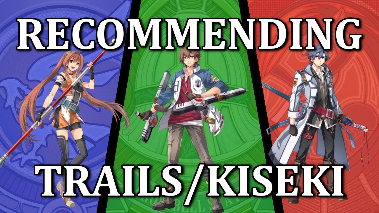 Recommending: Trails - A Love Letter to the most ambitious story in gaming