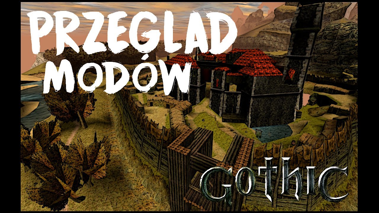 Przegląd Modów - Gothic [1]