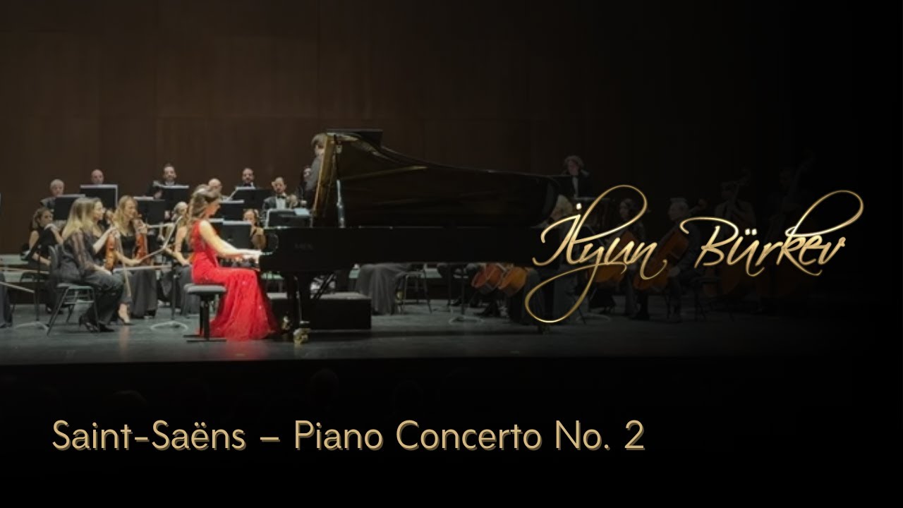 Saint - Saens Piano Concerto  No.2 - 12 Kasım 2024