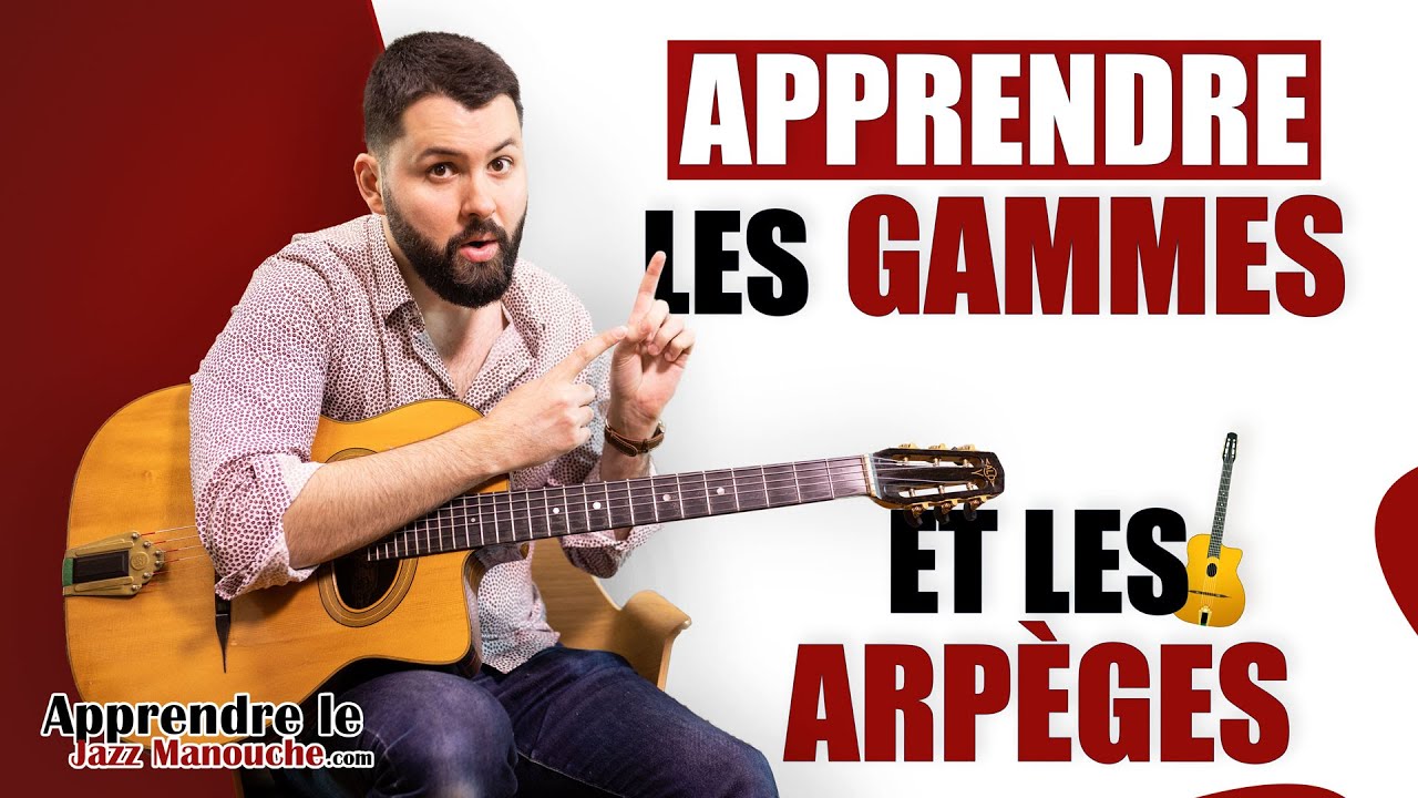 Comment apprendre les GAMMES et les ARPÈGES à la guitare