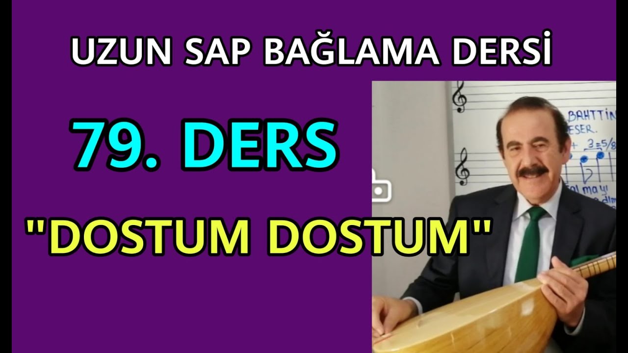 79. BİN CEFALAR ETSEN ALMAM. UZUN SAP BAĞLAMA (SAZ) DERSİ. BAHATTİN TURAN İLE NOTALARIN DİLİ.