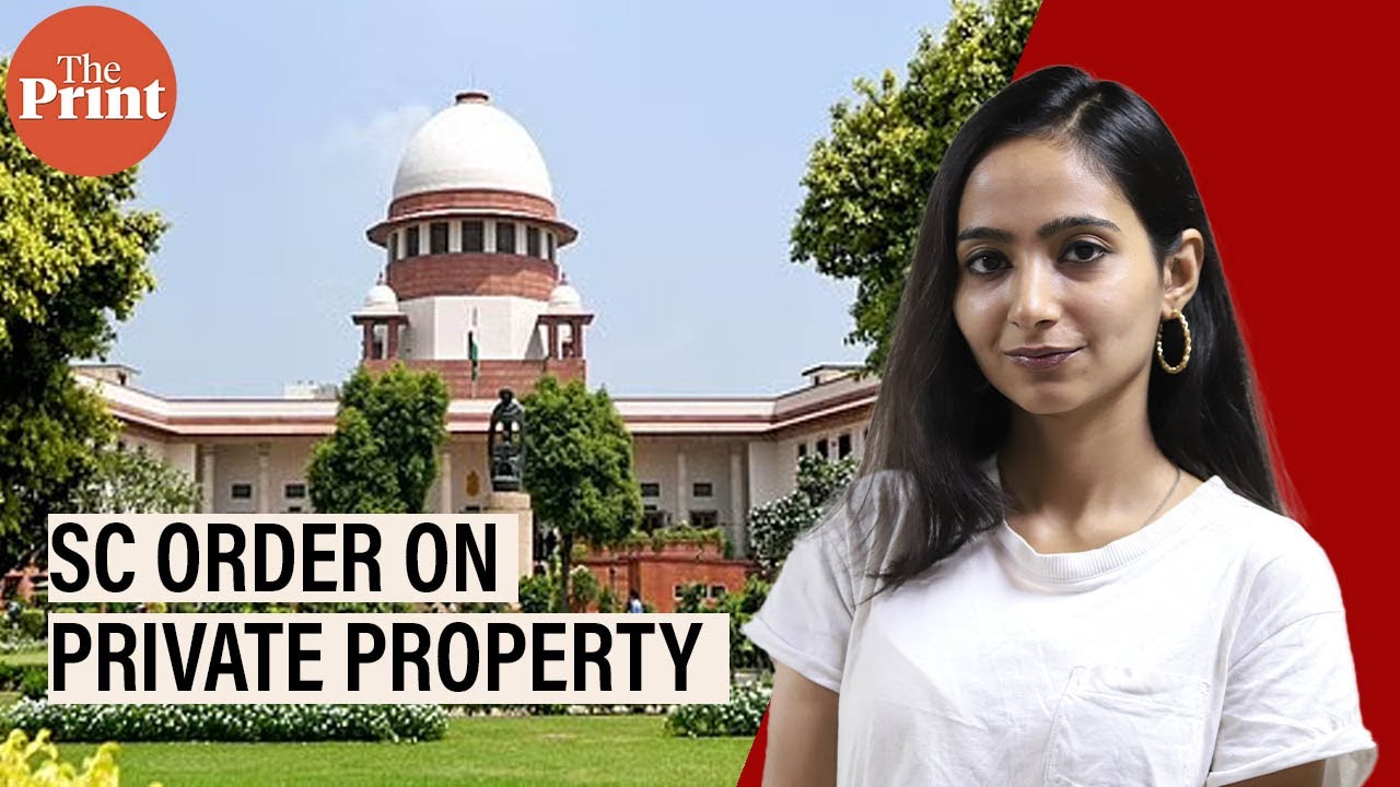 What the Supreme Court's 9-judge bench ruling on private property says