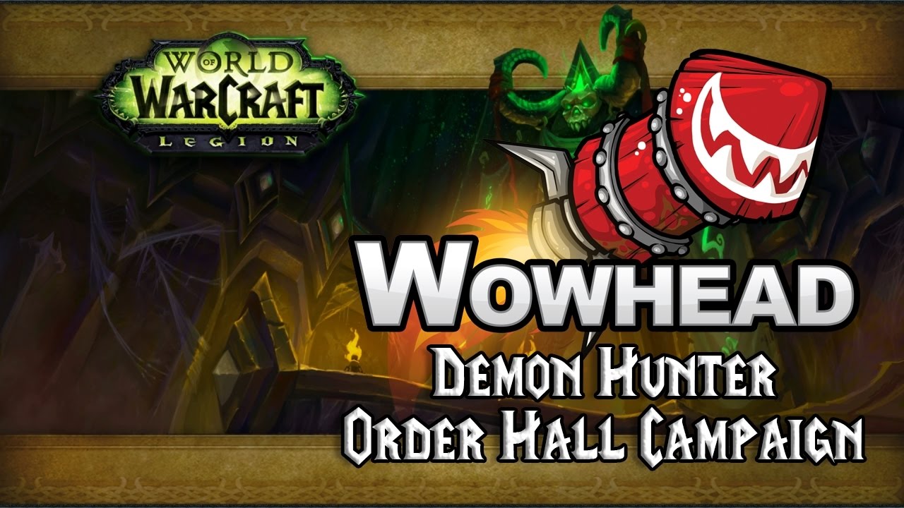 Demon Hunter Order Hall Campaign