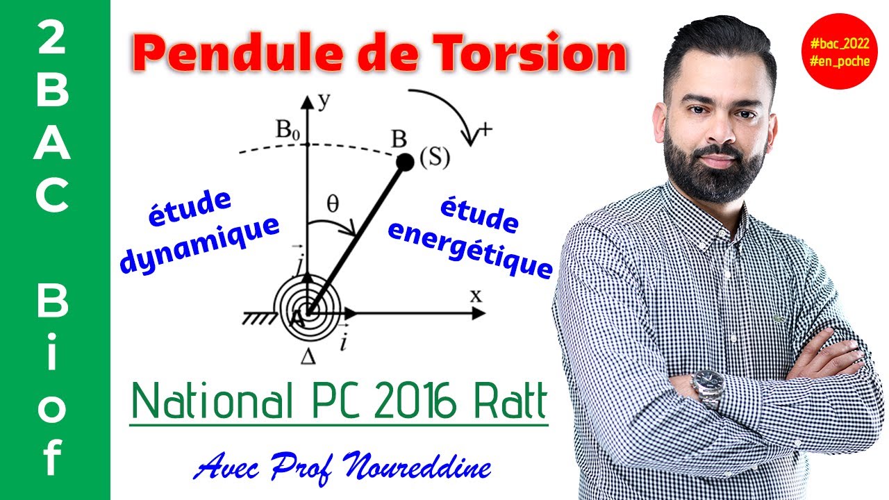 2BAC Biof | Pendule de torsion (National PC 2016 Ratt: Exercice + Correction) - avec Pr. Noureddine