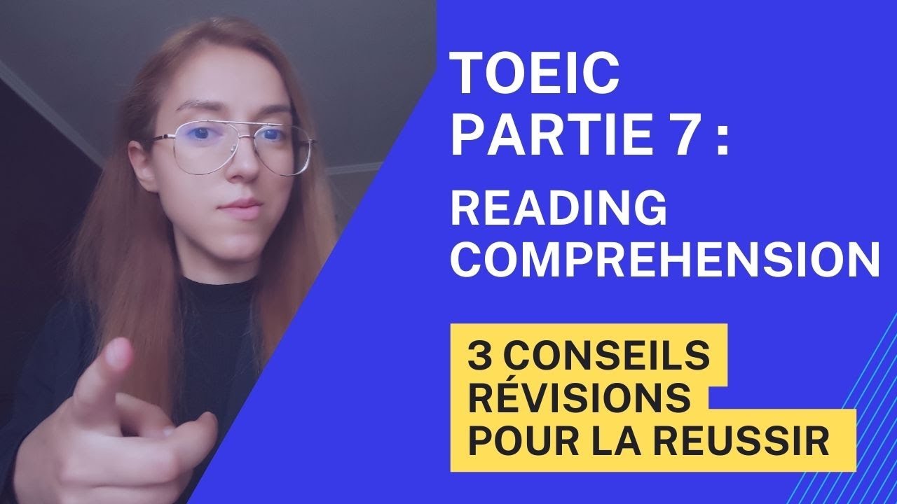 Comment r&eacute;ussir la partie 7 du TOEIC ?