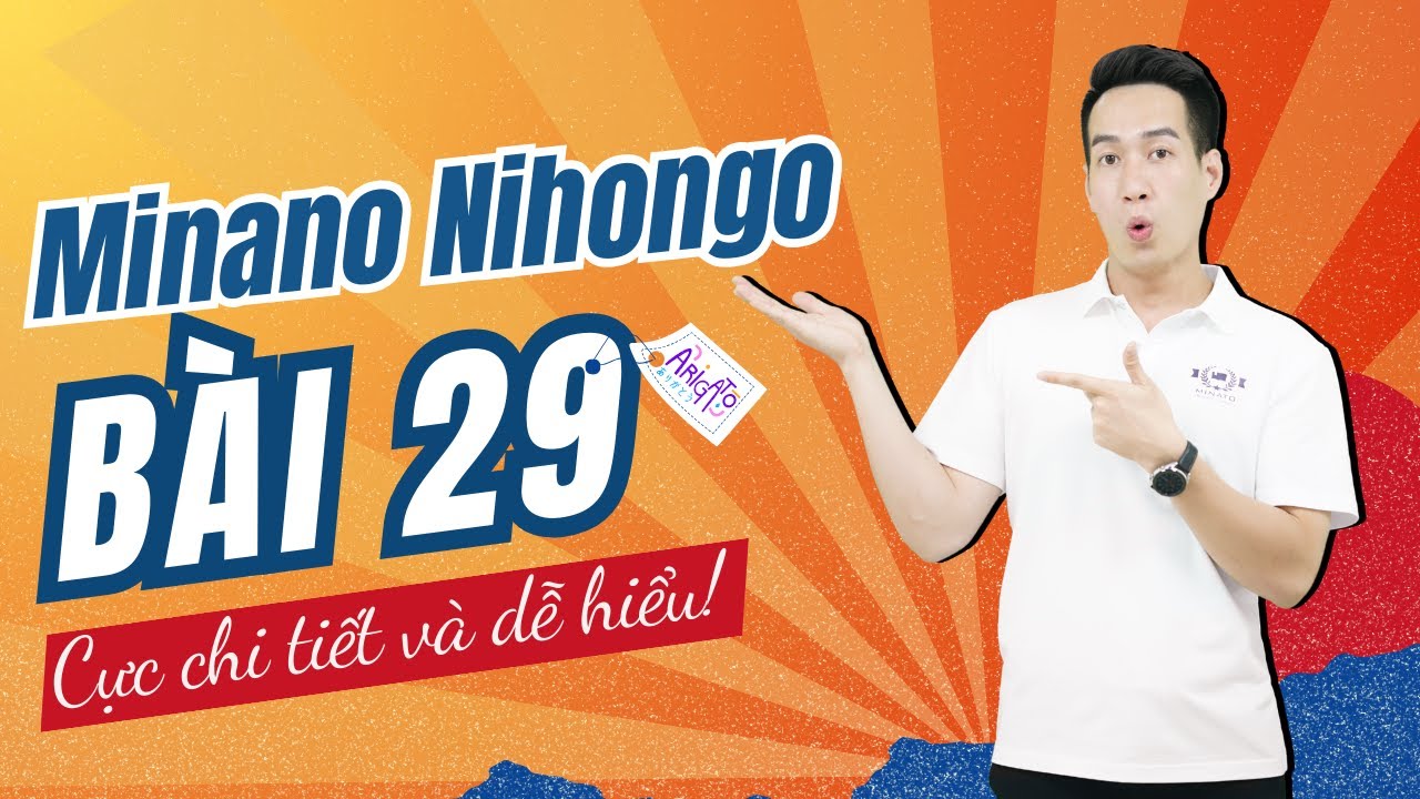 Ngữ pháp Minna 2 - Bài 29 - Học Tiếng Nhật Minna No Nihongo 2 | Học tiếng nhật cơ bản N4 miễn phí