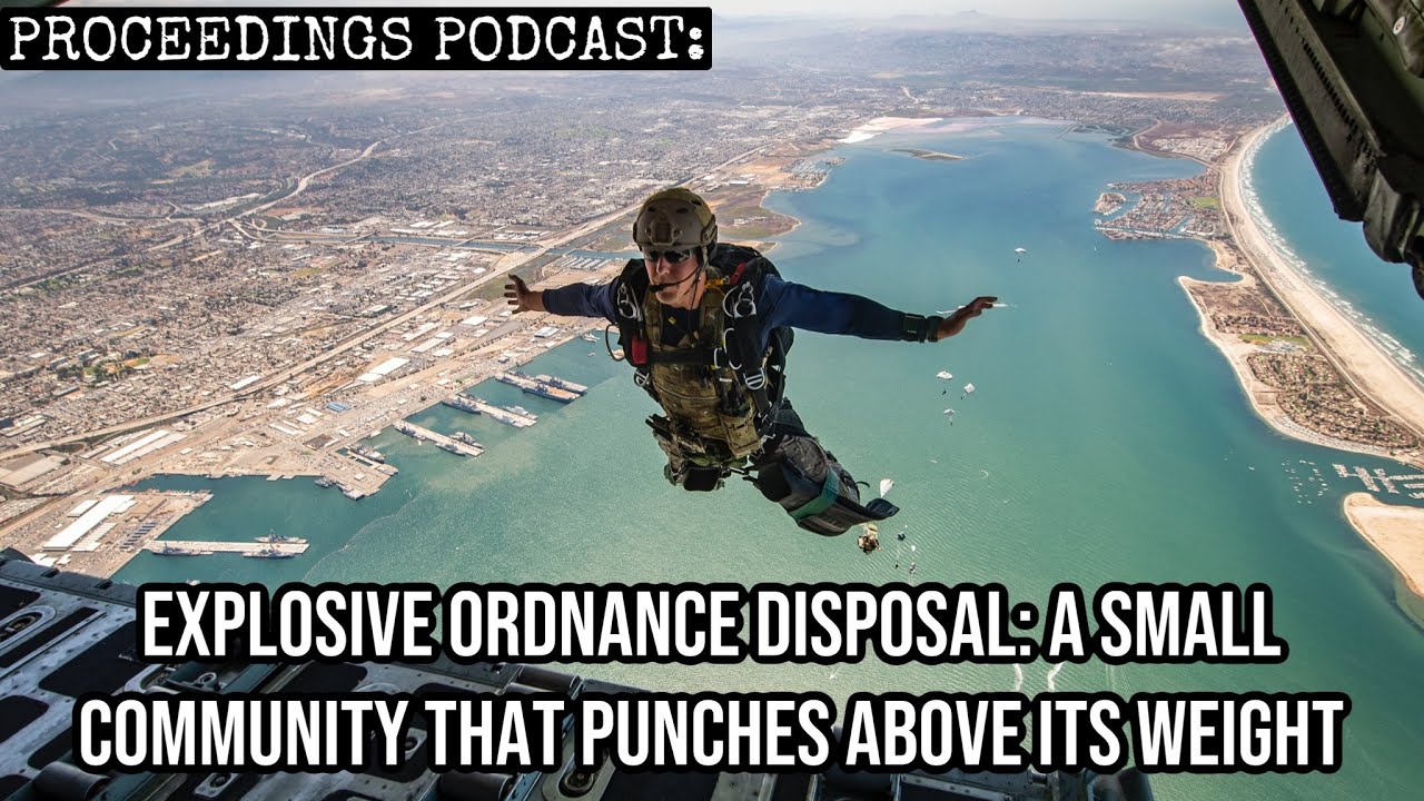 Explosive Ordnance Disposal: A Small Navy Community that Punches above Its Weight