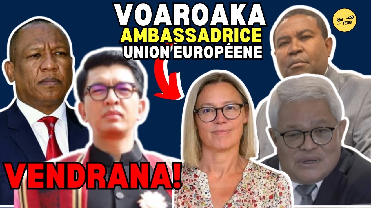 VENDRANA NY MPITONDRA MALAGASY❗NANDROAKA AN'I ISABELLE DELATTRE AMBASSADRICE UNION EUROPÉEN