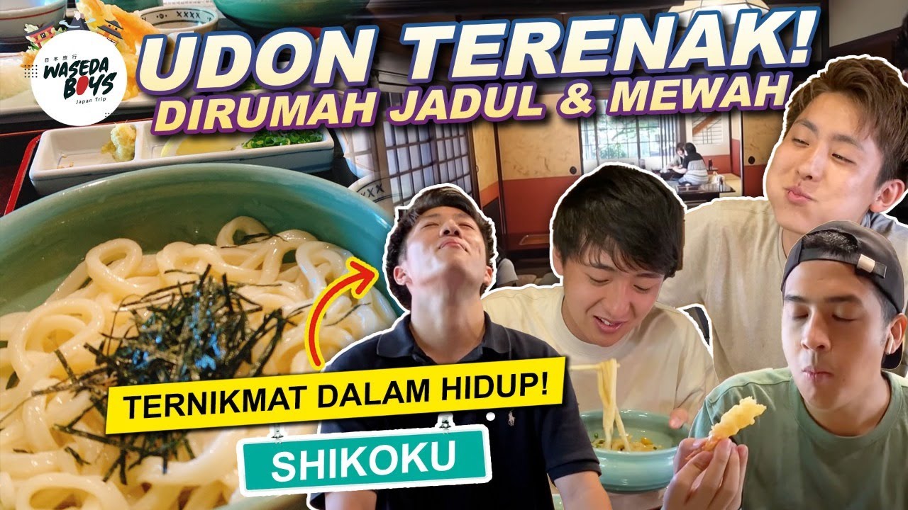 UDON TERENAK DALAM HIDUP!😋KULINER KAGAWA MANTAP JIWA! | WASEDA BOYS TRIP #17