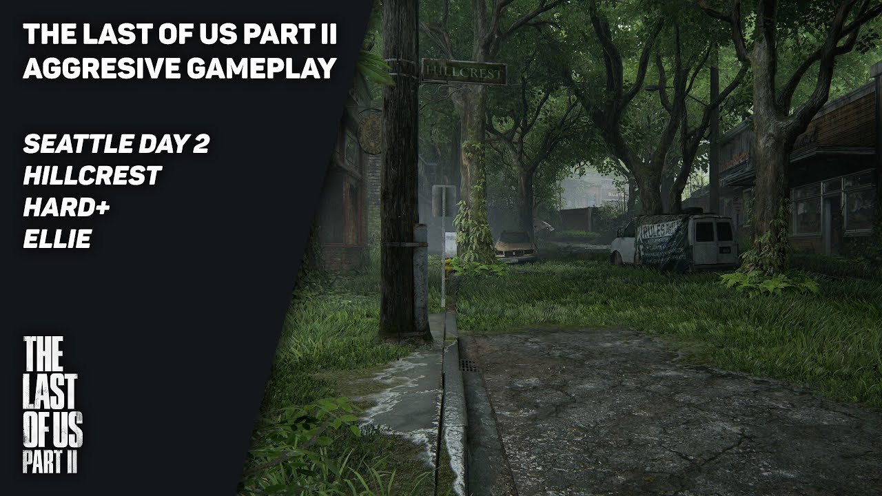 TLOUPII | Aggressive Gameplay, Hard+ Ellie, Seattle Day 2, Hillcrest