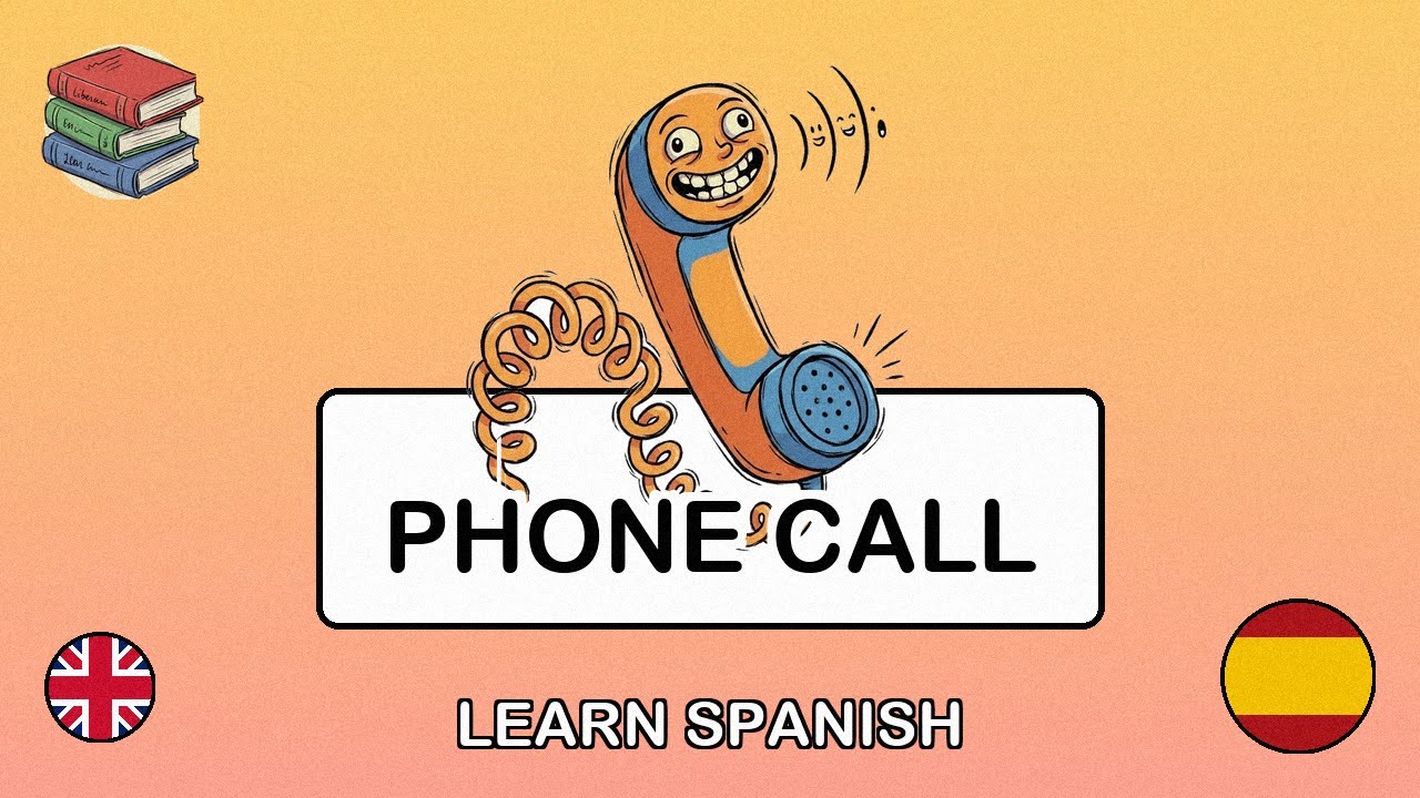 🇬🇧→🇪🇸 Learn Spanish - Making a Phone Call