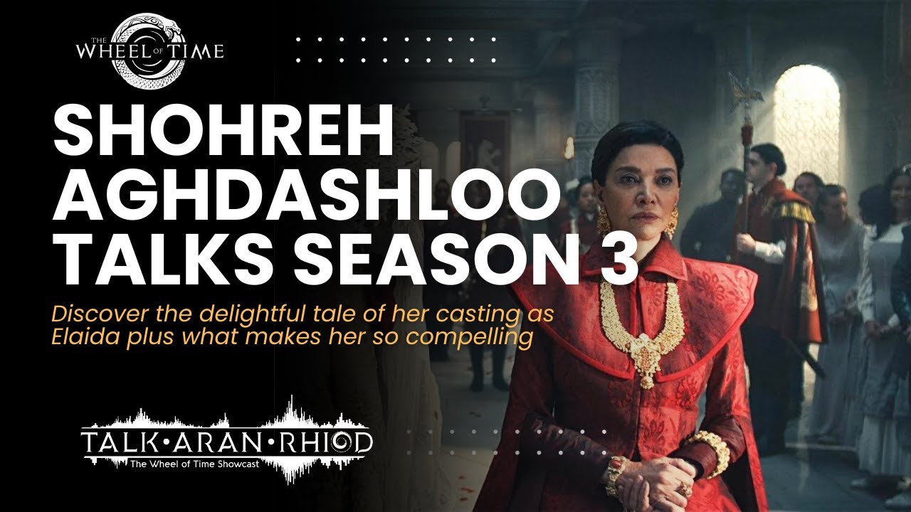 Shohreh Aghdashloo Talks The Wheel of Time S3