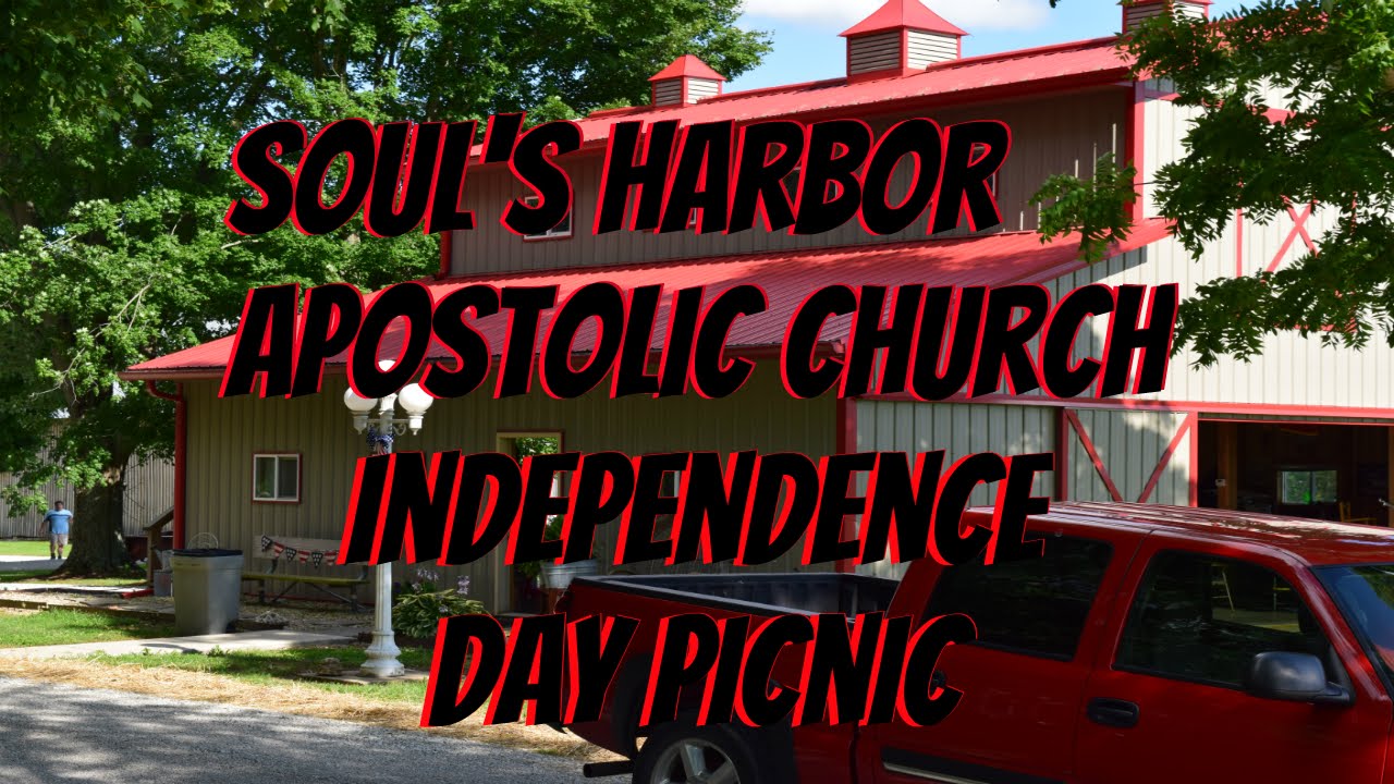 Souls Harbor Apostolic Church Independence Day Picnic