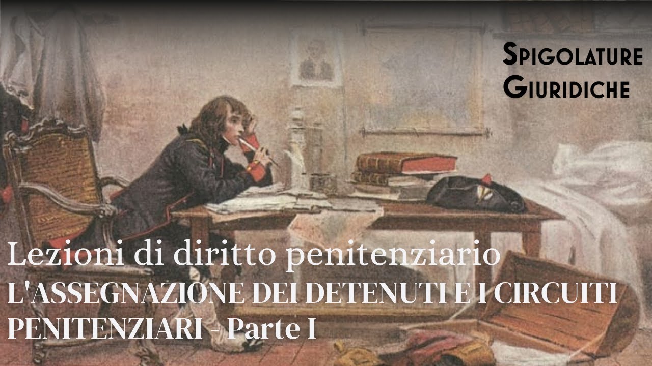 L'assegnazione dei detenuti e i circuiti penitenziari. Parte I