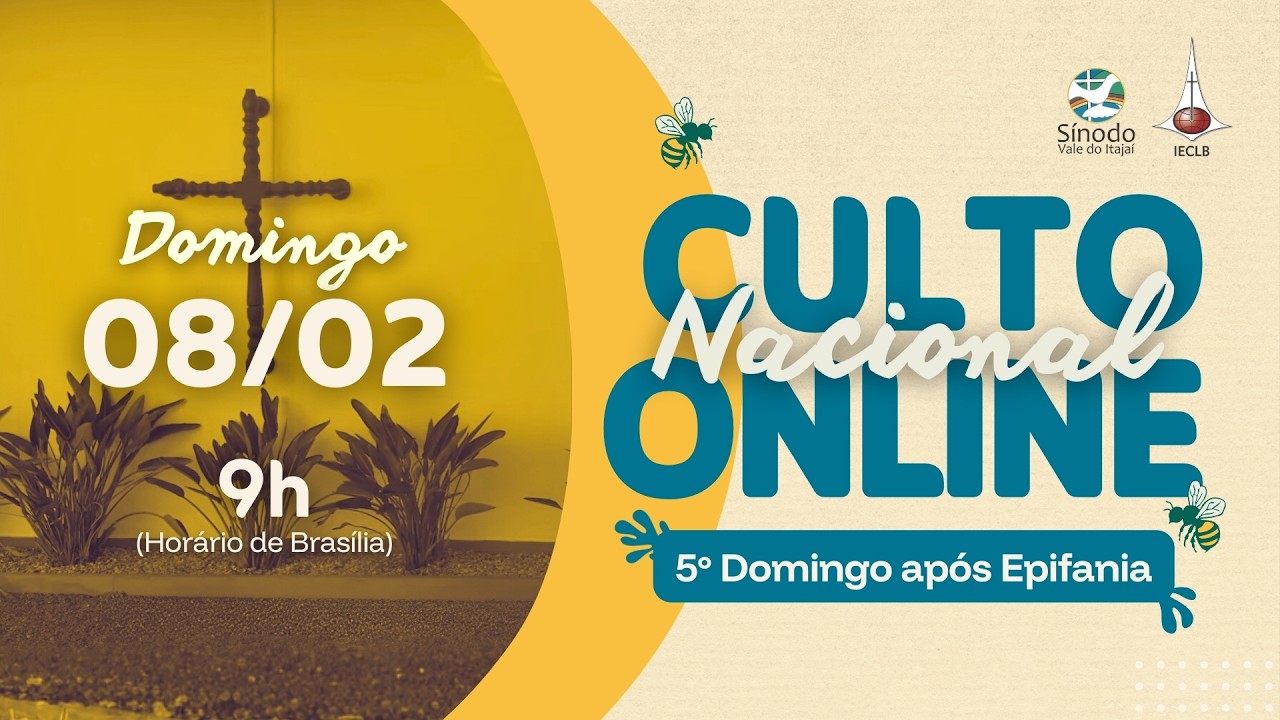 CULTO NACIONAL ONLINE: 08 DE FEVEREIRO | 5&ordm; DOMINGO AP&Oacute;S EPIFANIA | IECLB