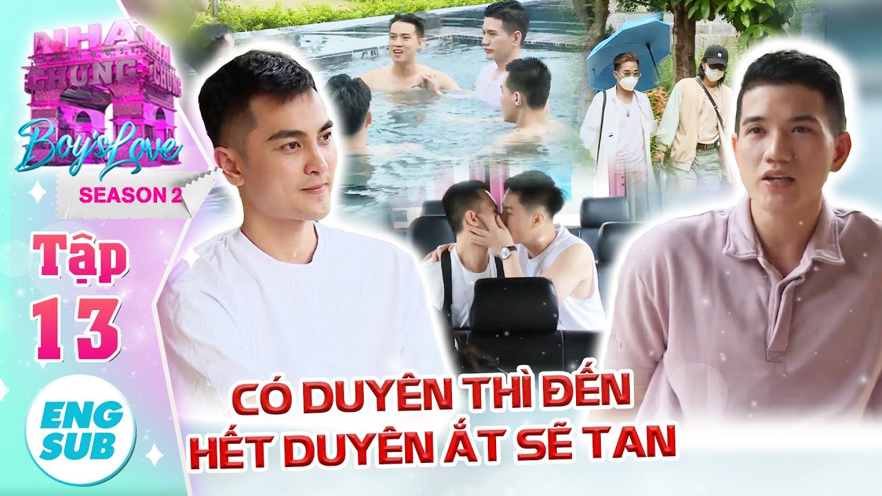 🏳️‍🌈 Love House - Boy's Love Mùa 2 Tập 13 I LỜI TỎ TÌNH sẽ dành cho ai?
