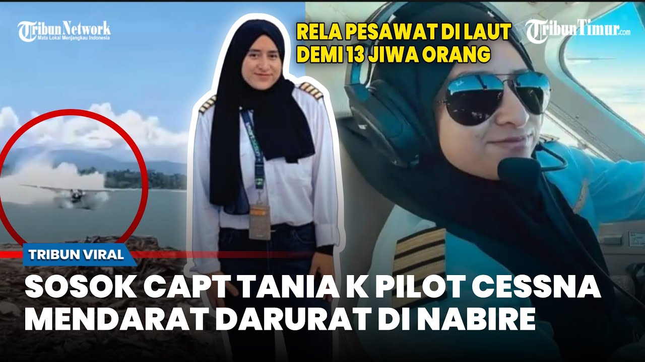 Ini Sosok Capt Tania K, Pilot Pesawat Cessna yang Mendarat Darurat di Nabire hingga 13 Orang Selamat