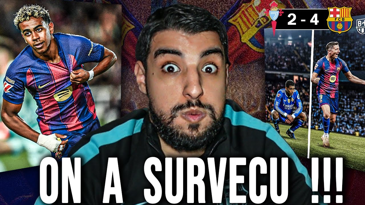 ON A SURV&Eacute;CU !!! | D&eacute;brief: Bar&ccedil;a vs Celta Vigo (4-2)
