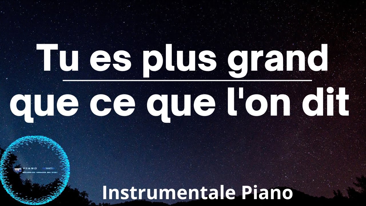 Adoration piano: Tu es plus grand que ce que l'on dit