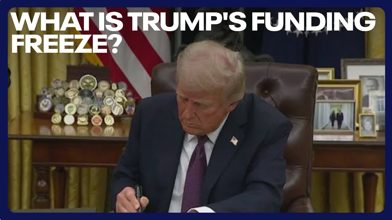 Trump's funding freeze explained: How it could impact you