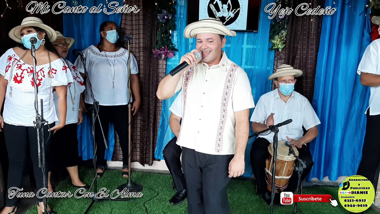 Yejo Cede&ntilde;o Mi Canto al Se&ntilde;or  Tuna Cantar con el Alma