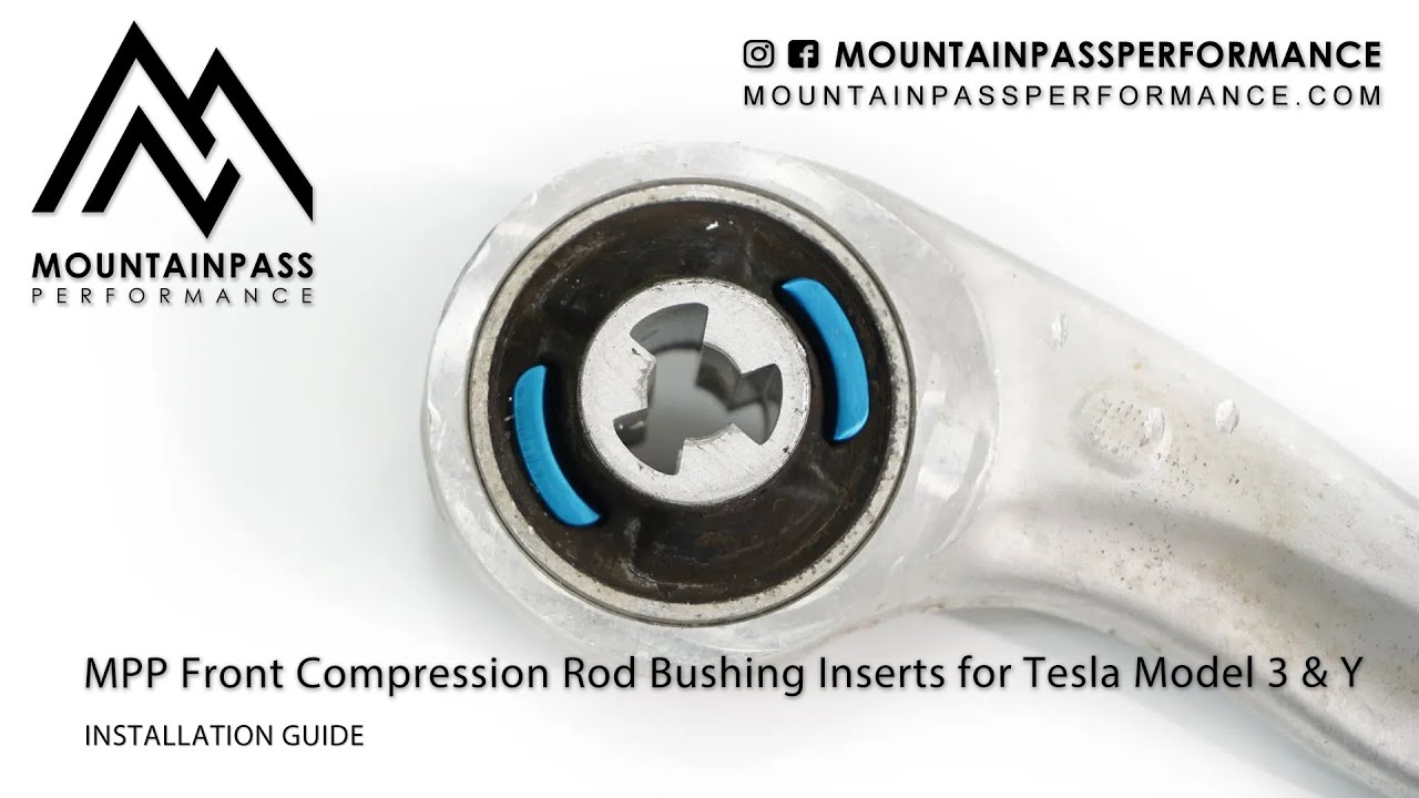 How-To/DIY - MPP Front Compression Rod Bushing Inserts for Tesla Model 3 & Y