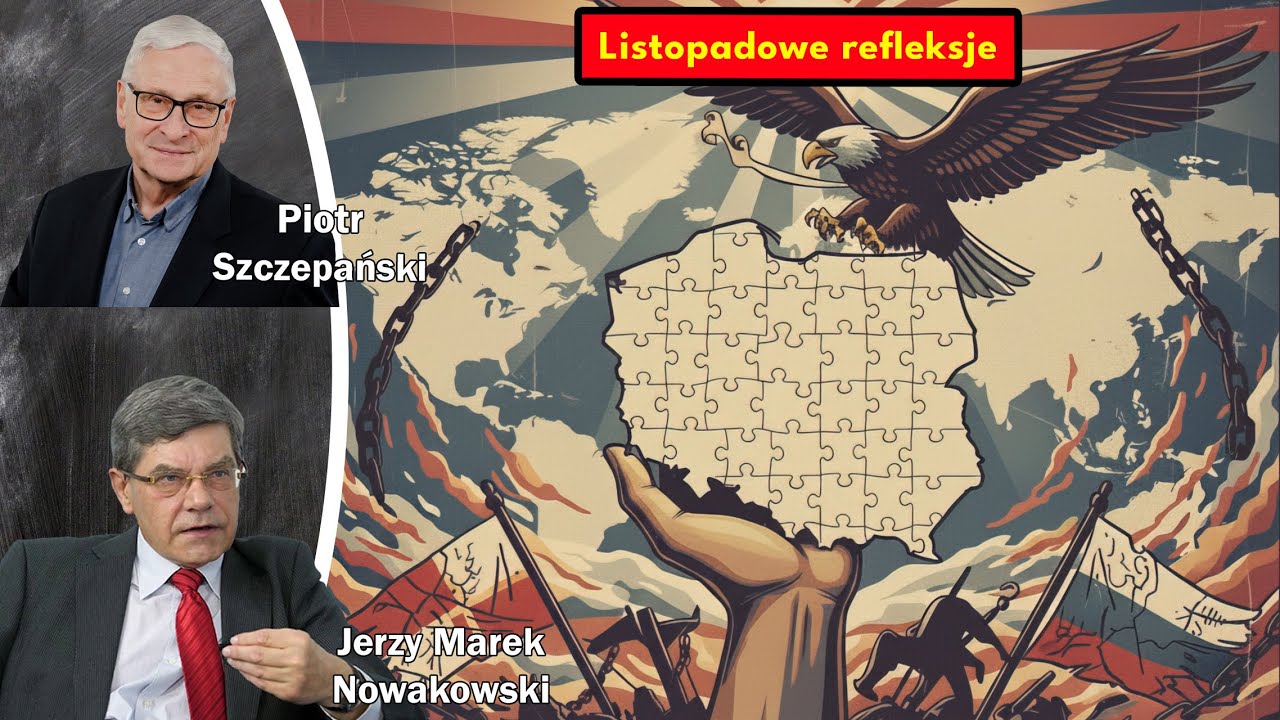 Listopadowe refleksje / Jerzy Marek Nowakowski i Piotr Szczepański