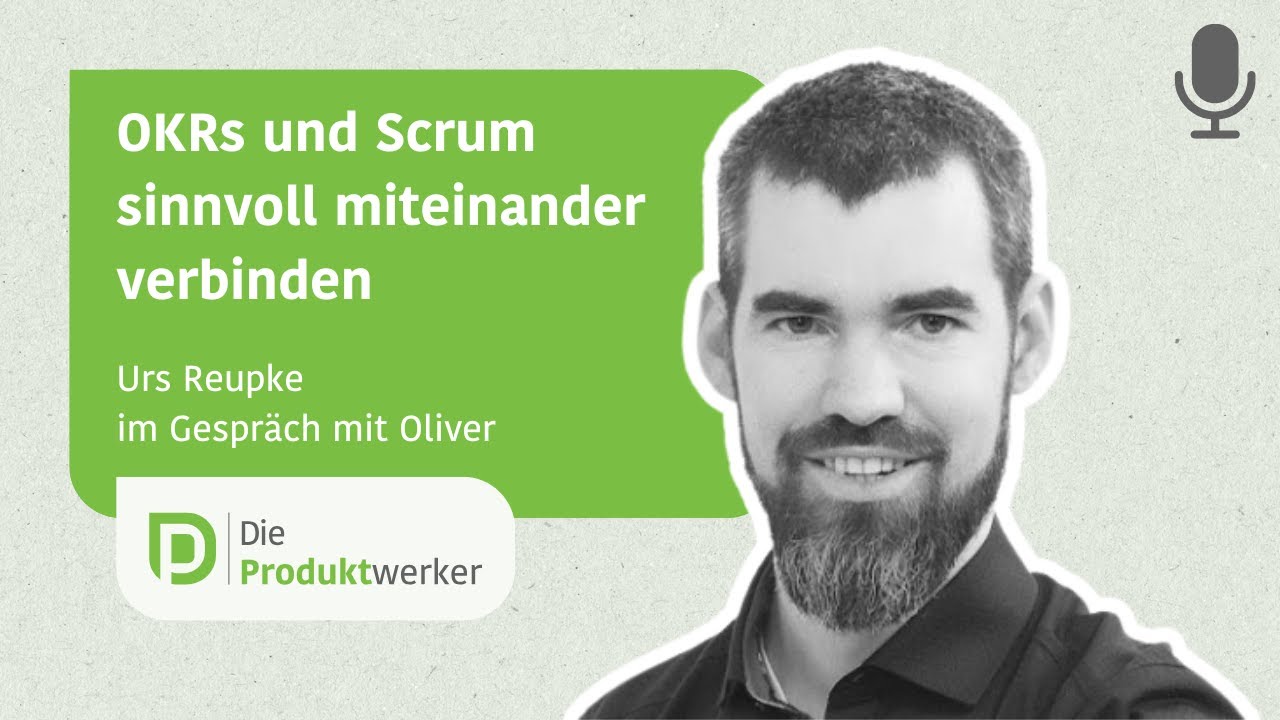 OKRs und Scrum sinnvoll miteinander verbinden - 