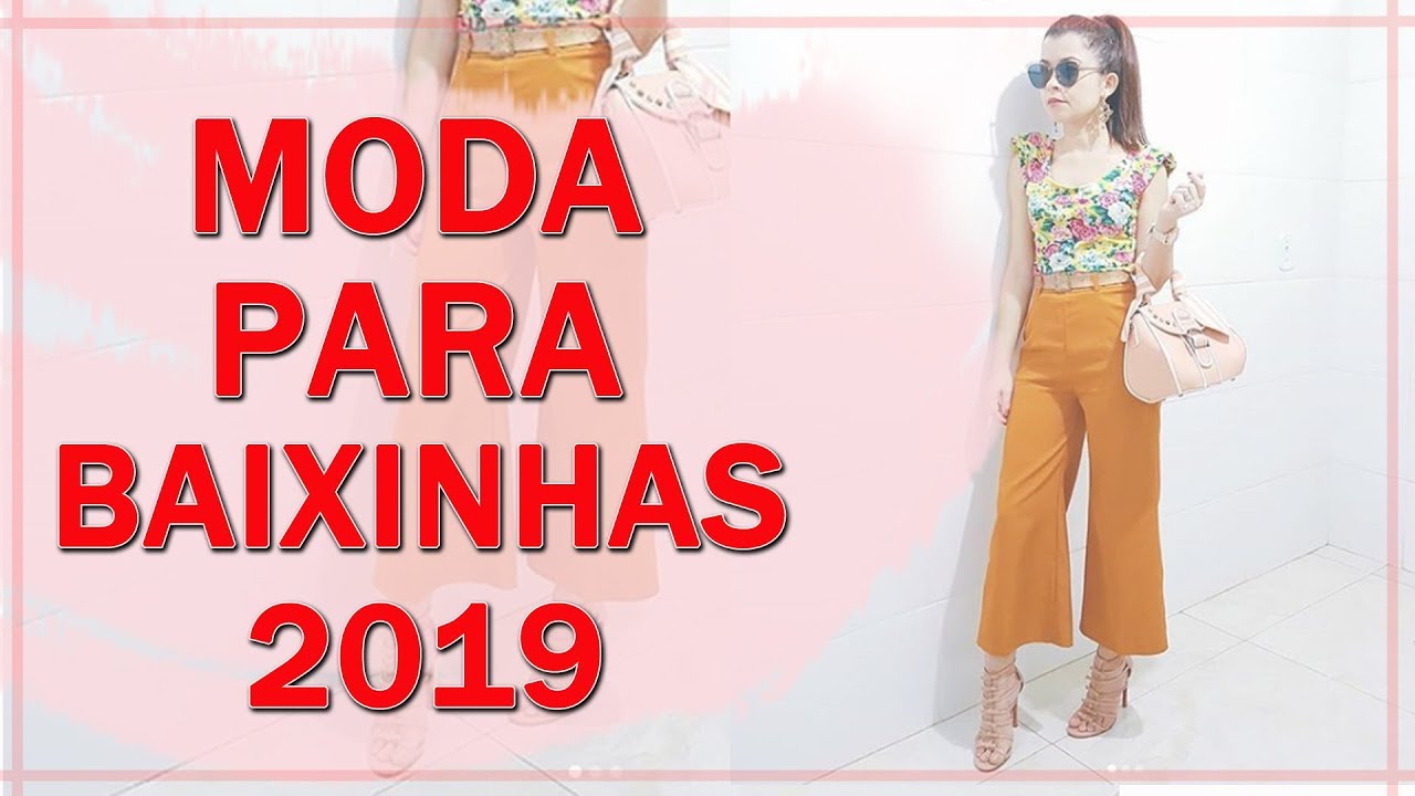 Moda para Baixinhas 2019 I Blog da Le