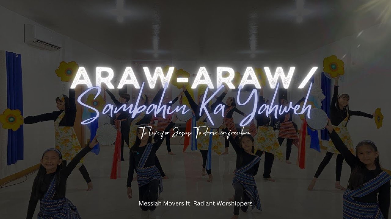 Araw-Araw/Sambahin Ka Yahweh | Dance Cover
