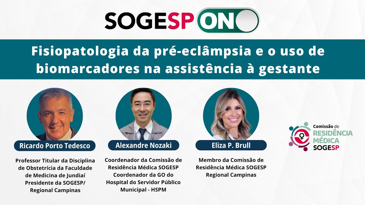 SOGESP On - Fisiopatologia da pré-eclâmpsia e o uso de biomarcadores na assistência à gestante