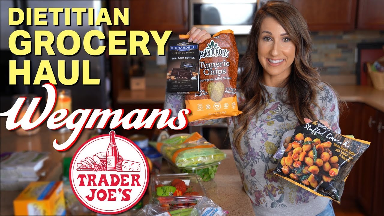 Dietitian Trader Joe's & Wegmans Grocery Haul