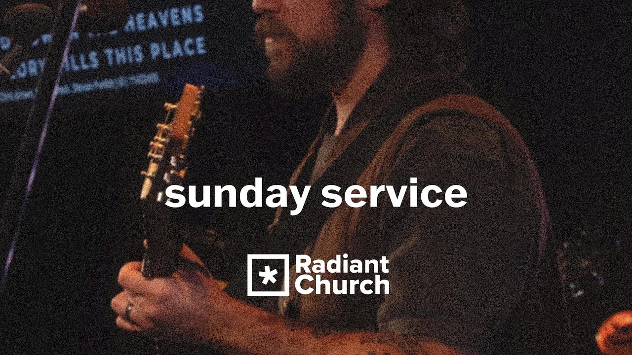 Radiant Church's Sunday Service | 11:30AM