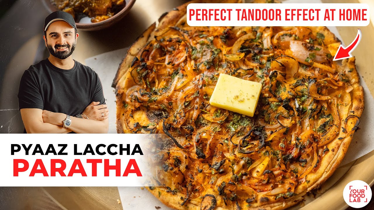 Pyaaz Laccha Paratha Recipe | Tandoor Effect at Home | ढाबे जैसा प्याज लच्छा पराठा | Sanjyot Keer