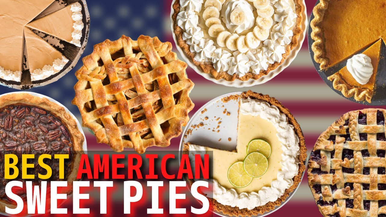 Top 10 Best American Sweet Pies | Best American Food