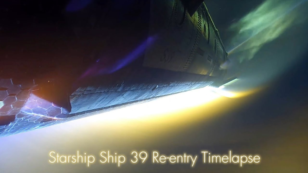 Starship Ship 39 Re-entry Timelapse