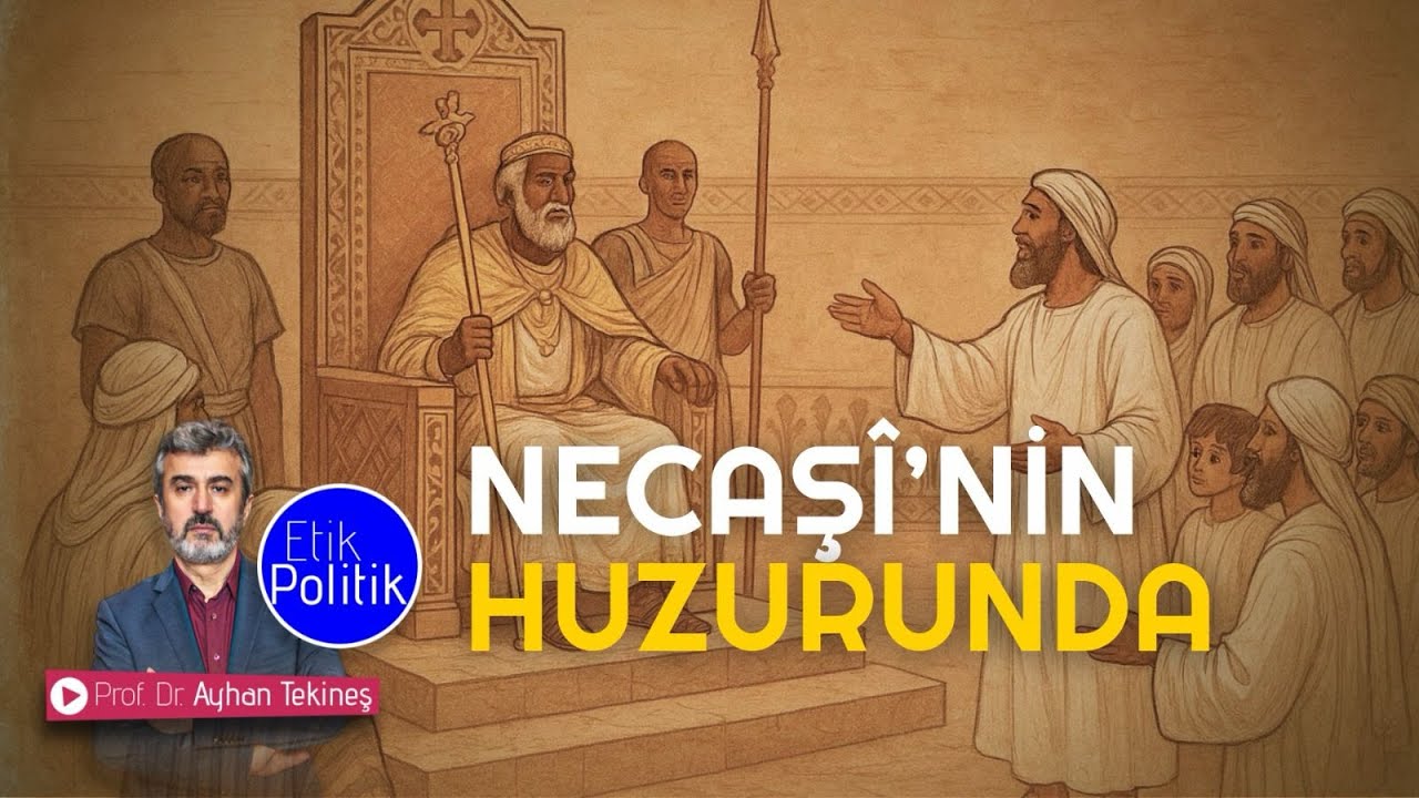 Necaşî'nin Huzurunda | Prof. Dr. Ayhan TEKİNEŞ