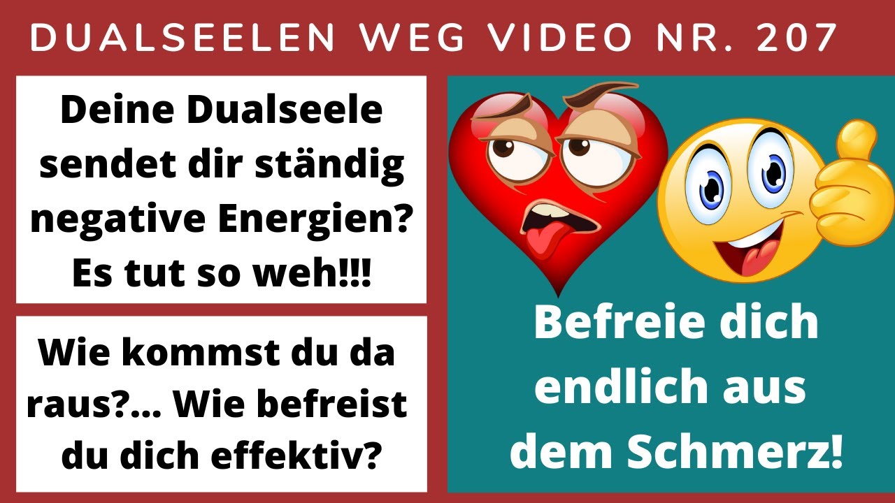 Deine Dualseele sendet dir oft negative Gefühle u. Energien? Wie befreist du dich? Video Nr. 207