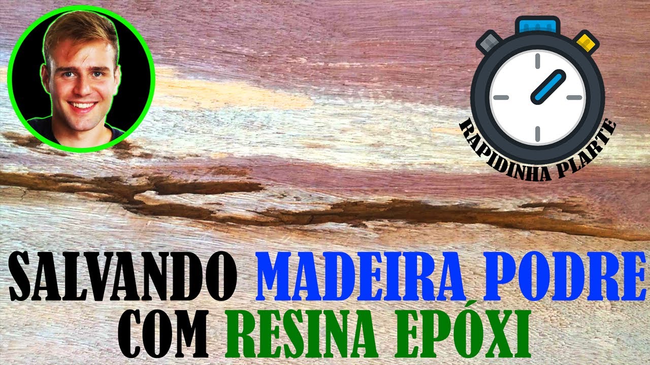 SALVANDO MADEIRA PODRE COM RESINA EP&Oacute;XI E P&Oacute; DE MADEIRA! - RAPIDINHA PLARTE