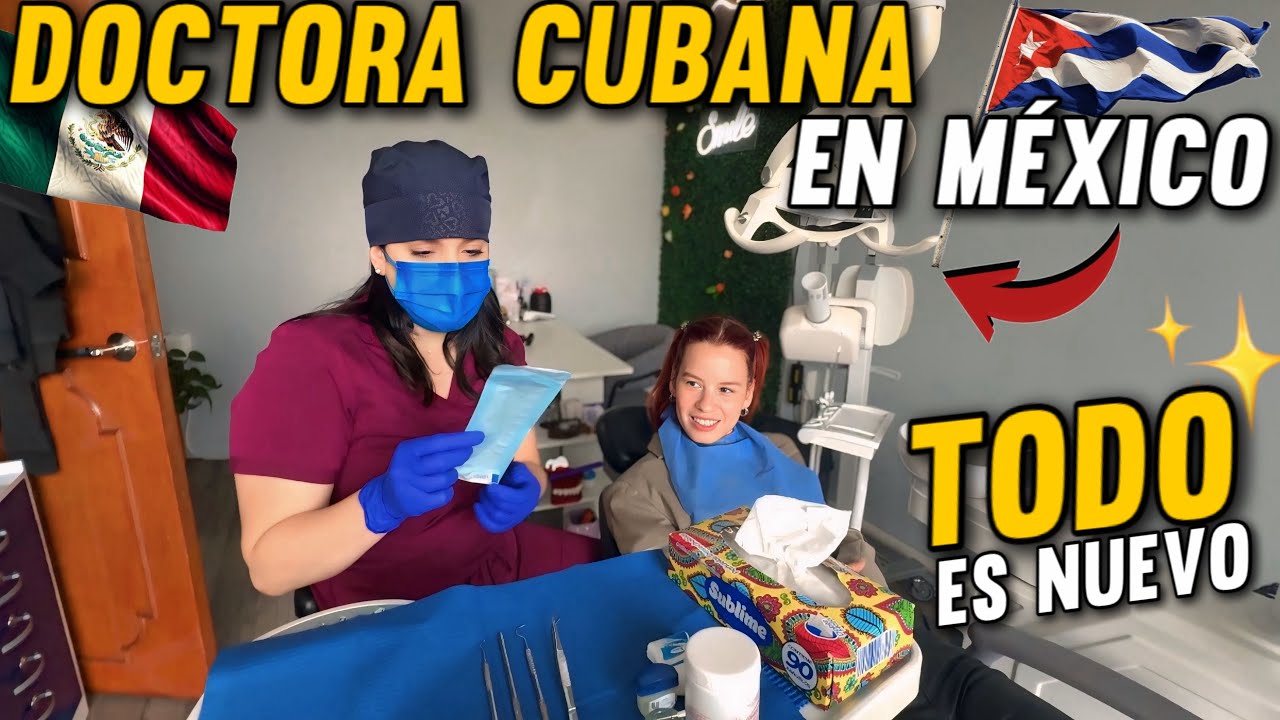 🇨🇺DOCTORA CUBANA cumple el SUEÑO MEXICANO🇲🇽 ***mi experiencia en México ha sido lo mejor.