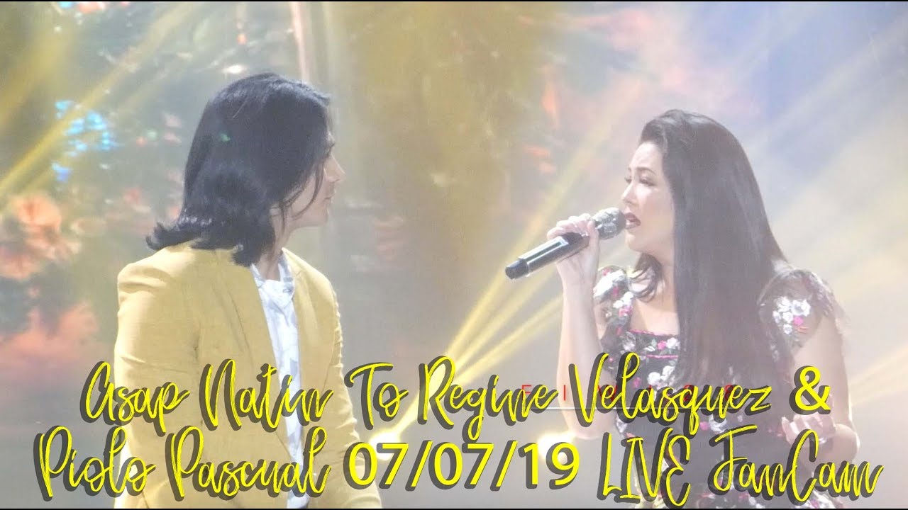 Asap Natin To Regine Velasquez & Piolo Pascual 07/07/19 LIVE FanCam