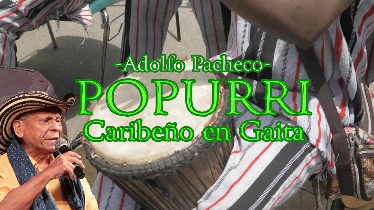 Popurri Caribeño en Gaita - Adolfo Pacheco - (La escoba para barrer) | Letra Oficial