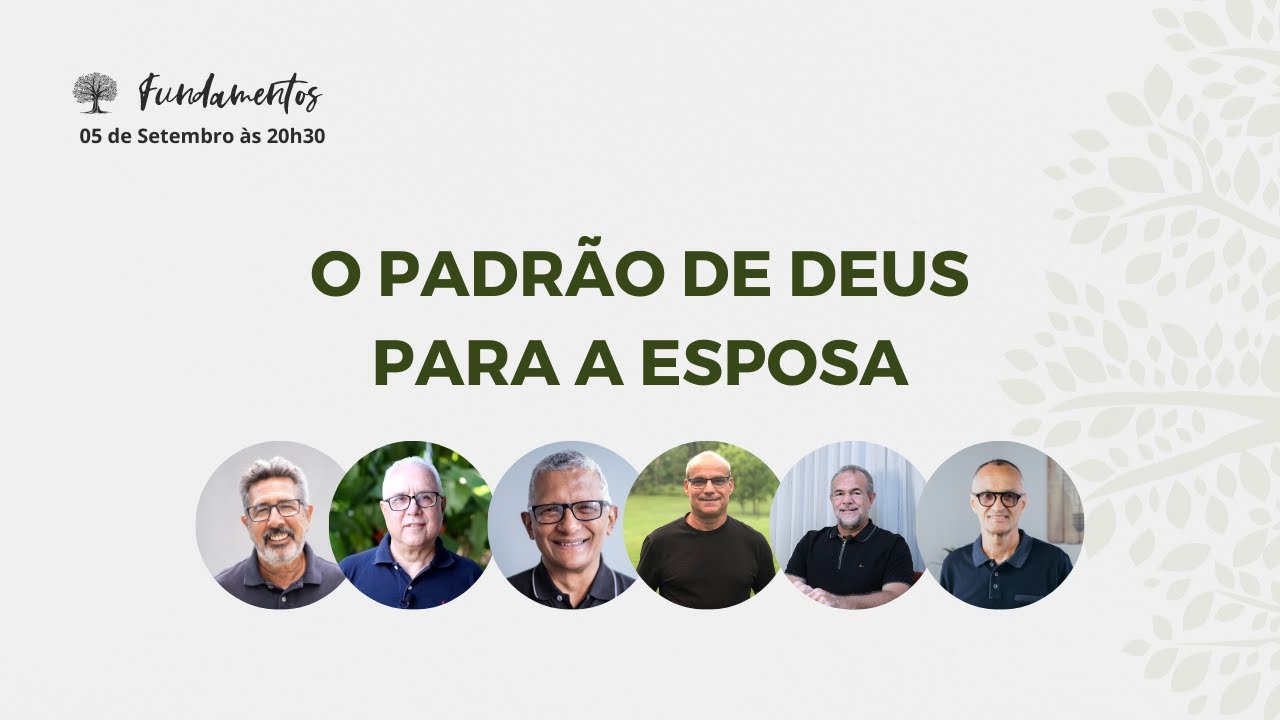 O PADRÃO DE DEUS PARA A ESPOSA - Fundamentos - #098
