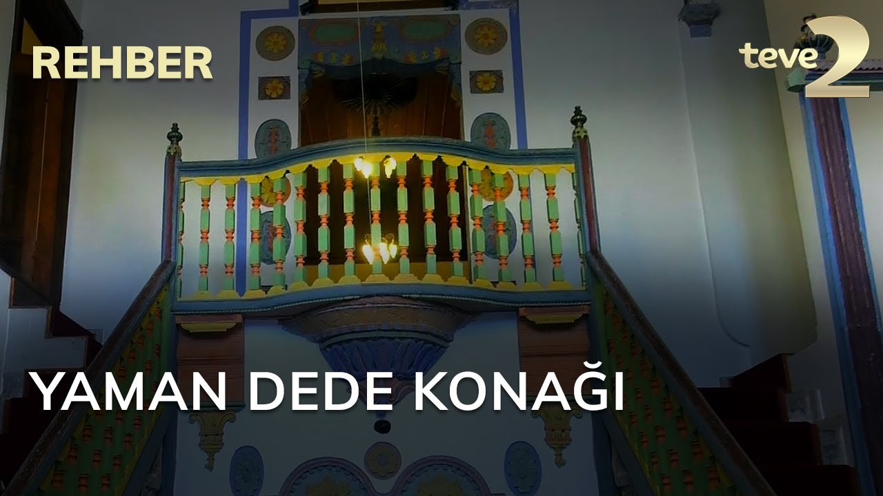 Rehber: Yaman Dede Konağı