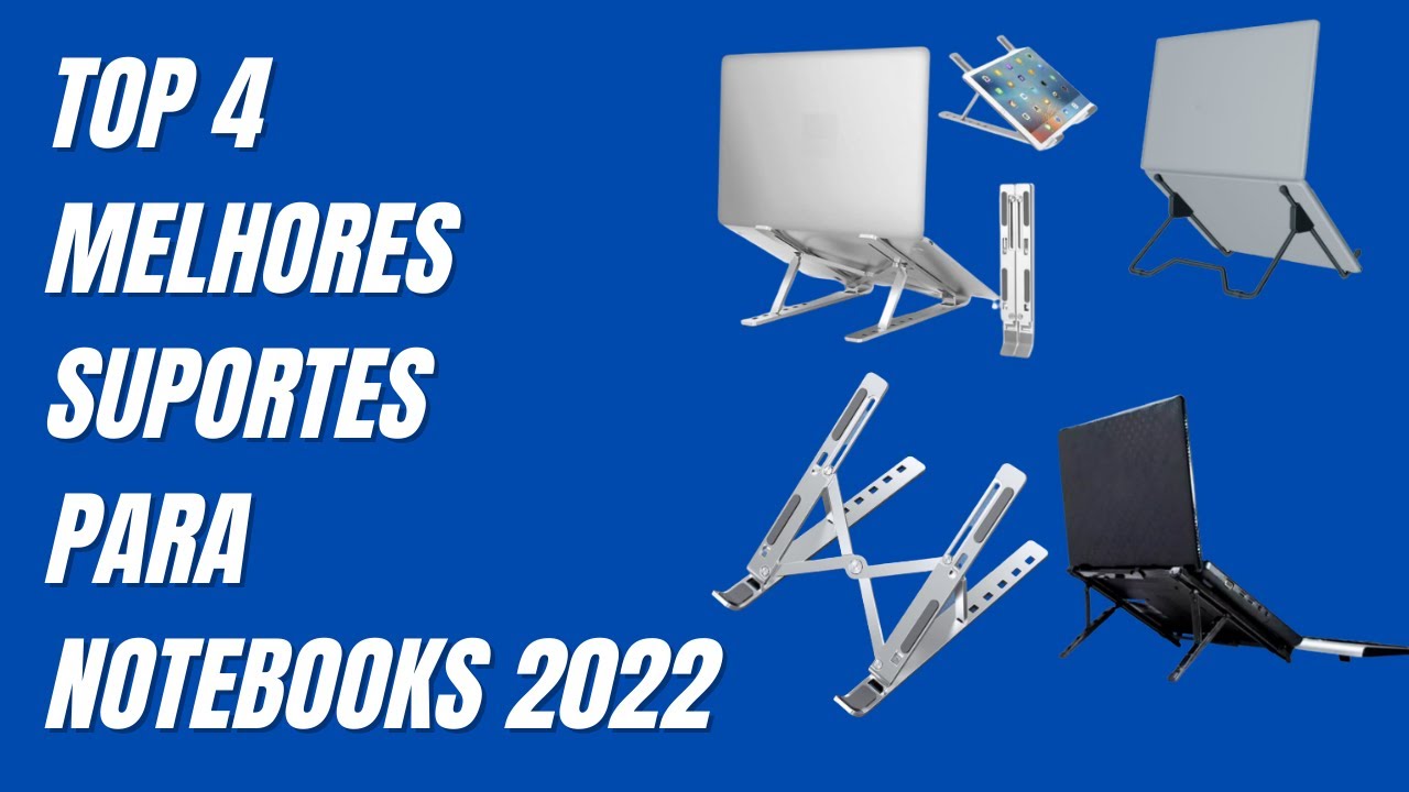 ☑️Top 4 Melhores Suportes para Notebooks 2022