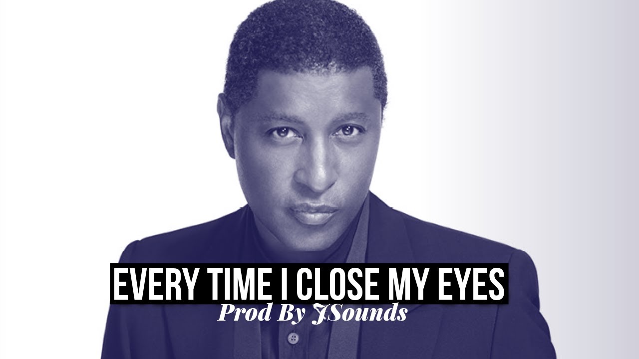 Every Time I Close My Eyes - BabyFace (90's RnB Type Beat)