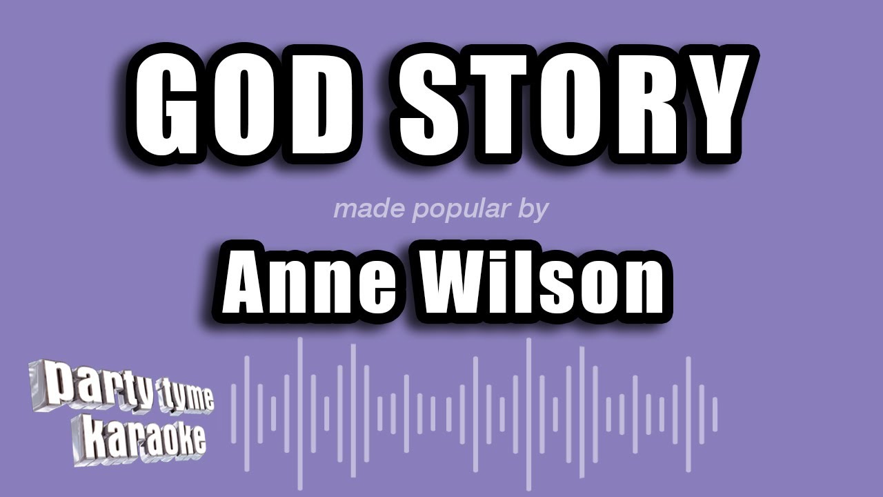 Anne Wilson - God Story (Karaoke Version)