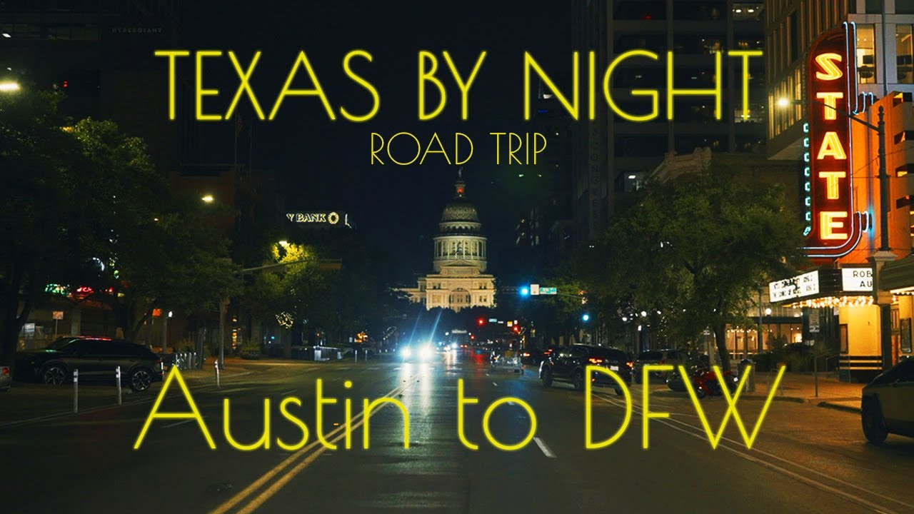 Night Road Trip from Austin Texas to Dallas - Ft. Worth 4K HDR