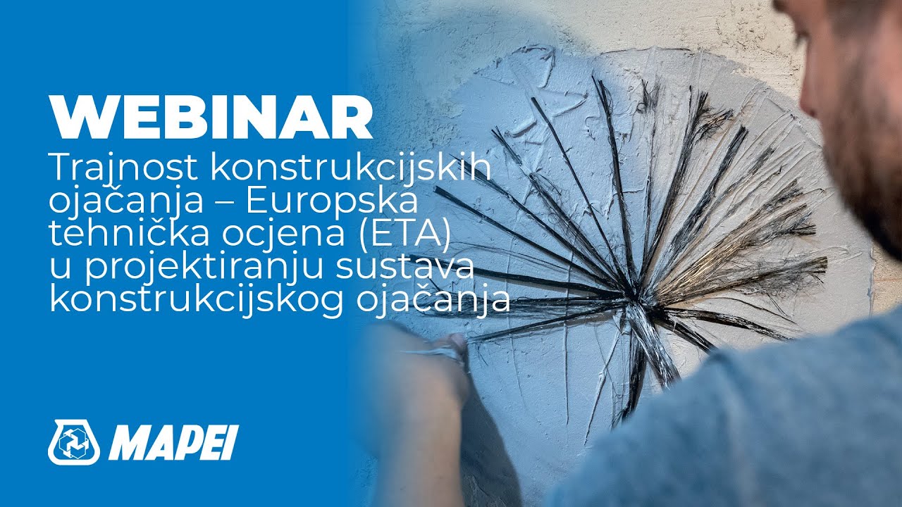 Mapei webinar: Europska tehnička ocjena (ETA) u projektiranju sustava konstrukcijskog ojačanja