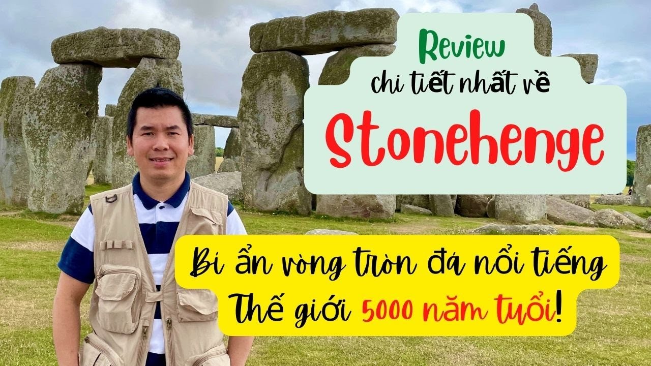 Stonehenge - A Mystical History - Bí ẩn vòng tròn đá nổi tiếng Thế giới  5000 năm tuổi !